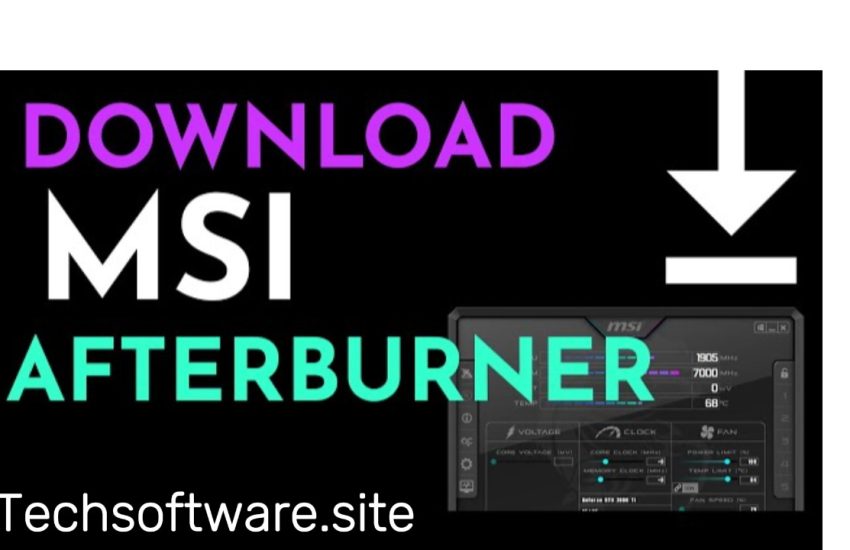 MSI Afterburner Download for Windows 7/8/9/10/11